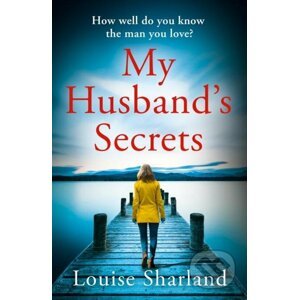 My Husband's Secrets - Louise Sharland