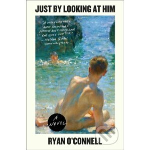 Just by Looking at Him - Ryan O'Connell