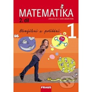 Matematika 1 (2. díl) - Milan Hejný, Darina Jirotková, Jana Slezáková-Kratochvílová