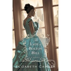 The Lady of Bolton Hill - Elizabeth Camden