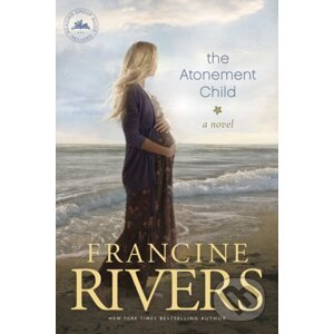 Atonement Child - Francine Rivers