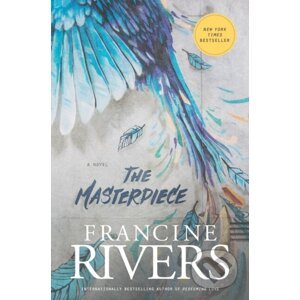 The Masterpiece - Francine Rivers
