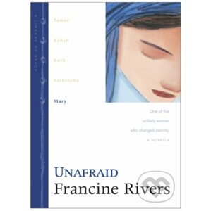 Unafraid - Francine Rivers