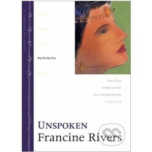 Unspoken - Francine Rivers