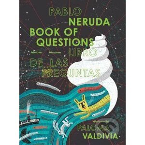 Book of Questions - Pablo Neruda, Paloma Valdivia (ilustrátor)