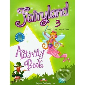 Fairyland 3: Activity Book - Virginia Evans, Jenny Dooley