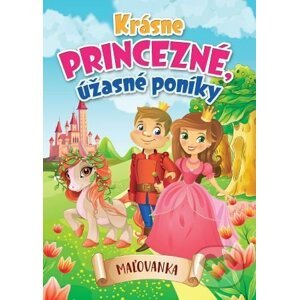 Krásne princezné, úžasné poníky - EX book