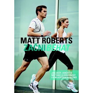 Začni běhat - Matt Roberts