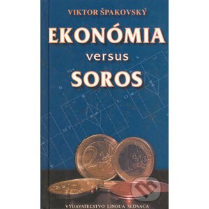 Ekonómia versus Soros - Viktor Špakovský