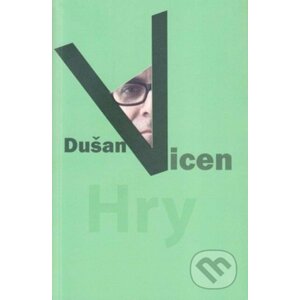 Hry - Dušan Vicen