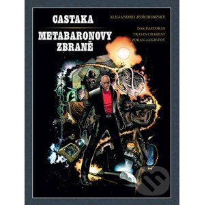 Castaka Metabaronovy zbraně - Alejandro Jodorowsky