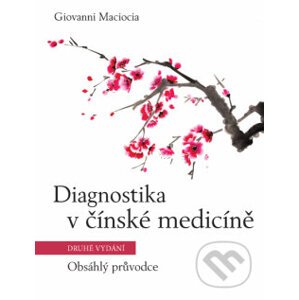 Diagnostika v čínské medicíně - Giovanni Maciocia