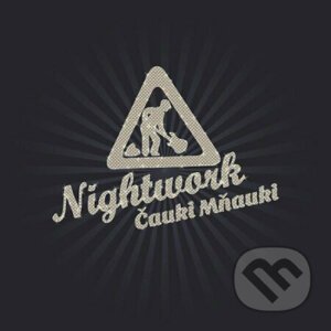 Nightwork: Čauky Mňauky - Nightwork