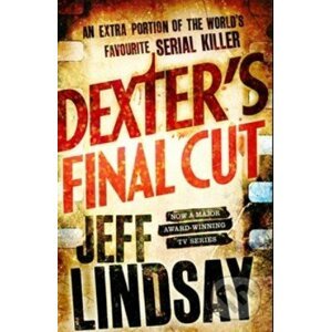 Dexters Final Cut - Jeff Lindsay