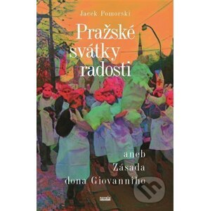 Pražské svátky radosti - Jacek Pomorski