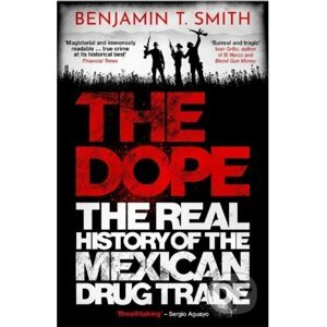 The Dope - Benjamin T Smith