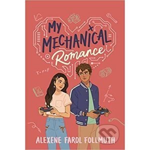 My Mechanical Romance - Farol Alexene Follmuth