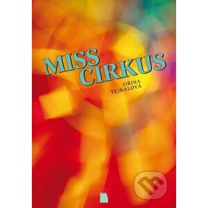 Miss cirkus - Jiřina Tejkalová