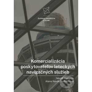 Komercializácia poskytovateľov leteckých navigačných služieb - Matúš Materna, Alena Novák Sedláčková