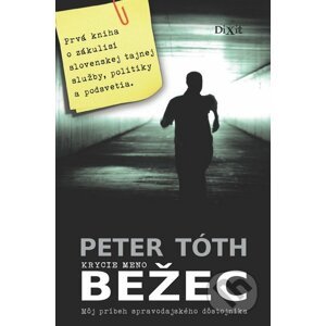 Krycie meno Bežec - Peter Tóth