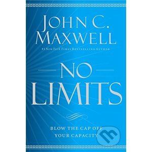 No Limits - John C. Maxwell