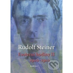 Esoterní hodiny II - Rudolf Steiner