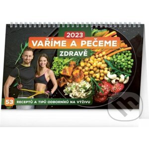 Stolní kalendář Vaříme a pečeme zdravě 2023 - Presco Group
