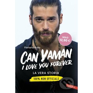 Can Yaman, I love you forever - Rullo Floriana
