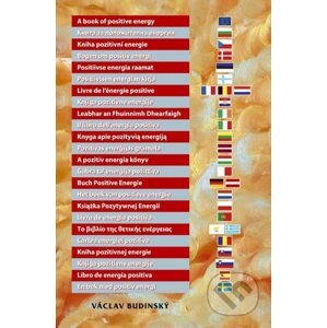 Kniha pozitivní energie ve dvaceti čtyřech jazycích Evropské unie - Václav Budinský