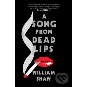 A Song from Dead Lips - William Shaw