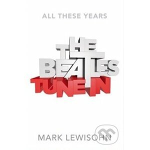 The Beatles Tune Inn - Mark Lewisohn
