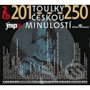 Toulky českou minulostí 201-250 (2CD) - Kolektiv autorů