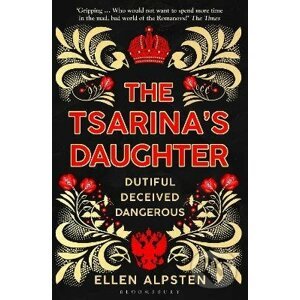 Tsarina's Daughter - Ellen Alpsten