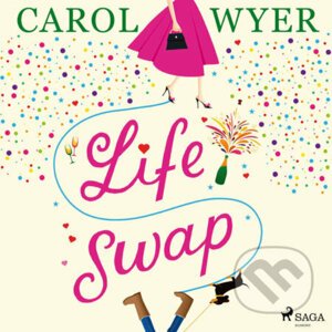 Life Swap (EN) - Carol Wyer