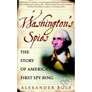Washington's Spies - Alexander Rose