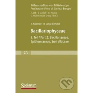 Süßwasserflora von Mitteleuropa (2/2): Bacillariophyceae - Kurt Krammer, Horst Lange-Bertalot