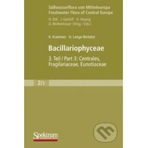 Süßwasserflora von Mitteleuropa (2/3): Bacillariophyceae - Kurt Krammer, Horst Lange-Bertalot