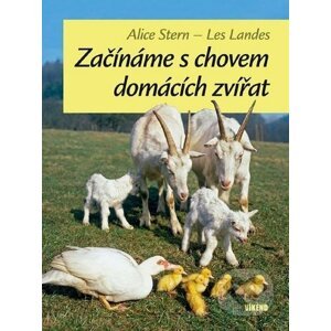 Začínáme s chovem domácích zvířat - Alice Stern, Les Landes