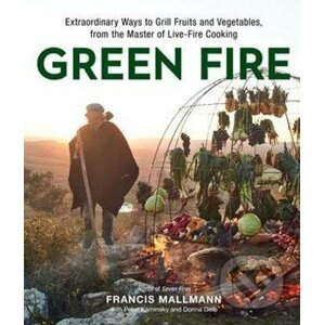 Green Fire - Francis Mallmann