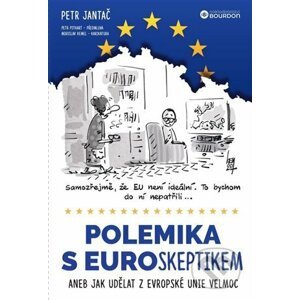 Polemika s euroskeptikem - Petr Jantač
