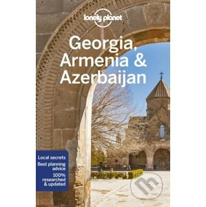 Georgia, Armenia & Azerbaijan - Tom Masters, Joel Balsam, Jenny Smith