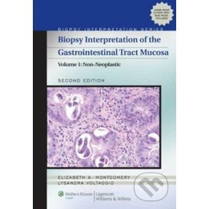 Biopsy Interpretation of the Gastrointestinal Tract Mucosa (Volume 1) - Elizabeth A. Montgomery