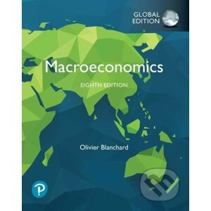 Macroeconomics, Global Edition - Olivier Blanchard