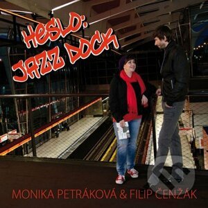 Heslo: Jazz Dock - Monika Petráková, Filip Čenžák