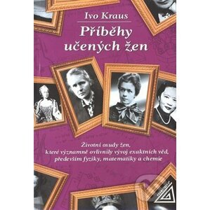 Příběhy učených žen - Ivo Kraus