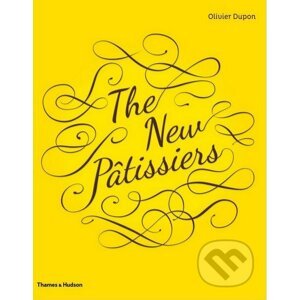 The New Pâtissiers - Olivier Dupon