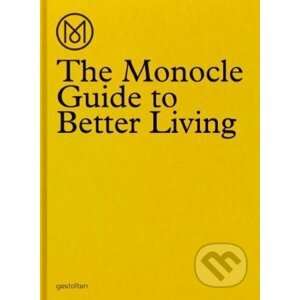 The Monocle Guide to Better Living - Gestalten Verlag