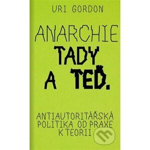Anarchie tady a teď - Uri Gordon