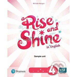 Rise and Shine 4: Teacher´s Book with eBooks, Presentation Tool and Digital Resources - Michelle Worgan