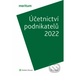 meritum Účetnictví podnikatelů 2022 - Ivan Brychta, Miroslav Bulla, Tereza Krupová